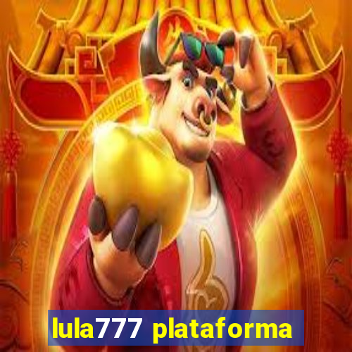 lula777 plataforma